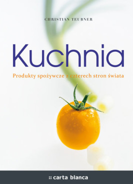 Kuchnia - Produkty spożywcze z czterech stron świata