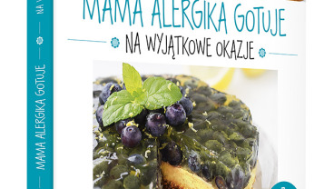 Mama alergika gotuje. Na wyjątkowe okazje