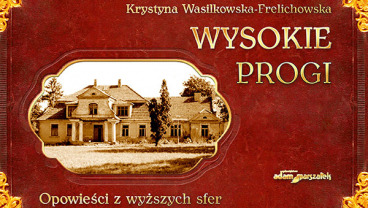 Wysokie progi. Opowieści z wyższych sfer