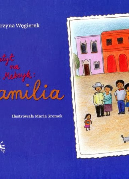 Apetyt na Meksyk. Familia.