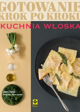 Gotowanie krok po kroku. Kuchnia włoska