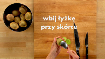 Jak skutecznie obrać kiwi łyżką   