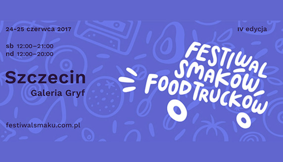 Festiwal Smaków Food Trucków ponownie w Szczecinie!
