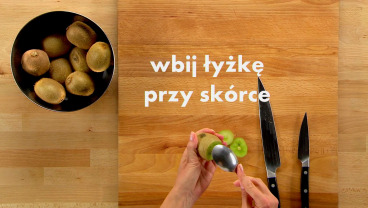Jak skutecznie obrać kiwi łyżką   