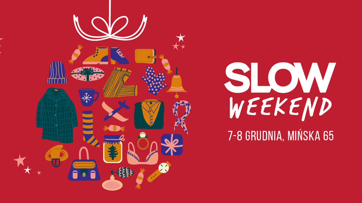 Slow Weekend w Warszawie. Kupuj Lepsze Prezenty! 