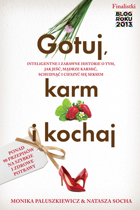 Gotuj, karm i kochaj