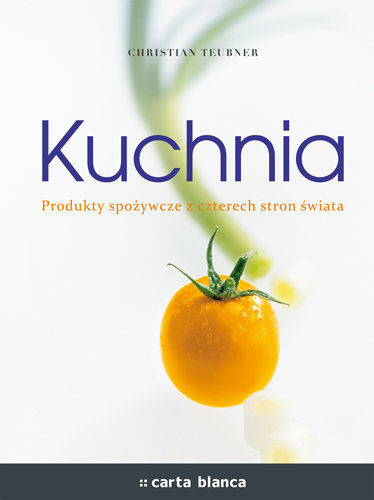 Kuchnia - Produkty spożywcze z czterech stron świata