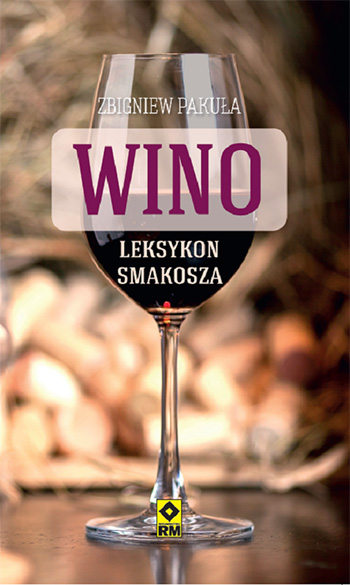 Wino. Leksykon smakosza