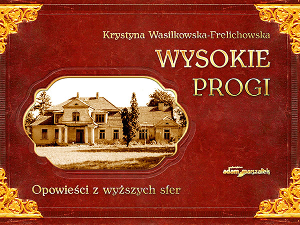 Wysokie progi. Opowieści z wyższych sfer