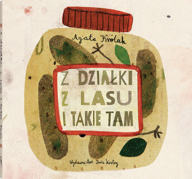 Z działki, z lasu i takie tam